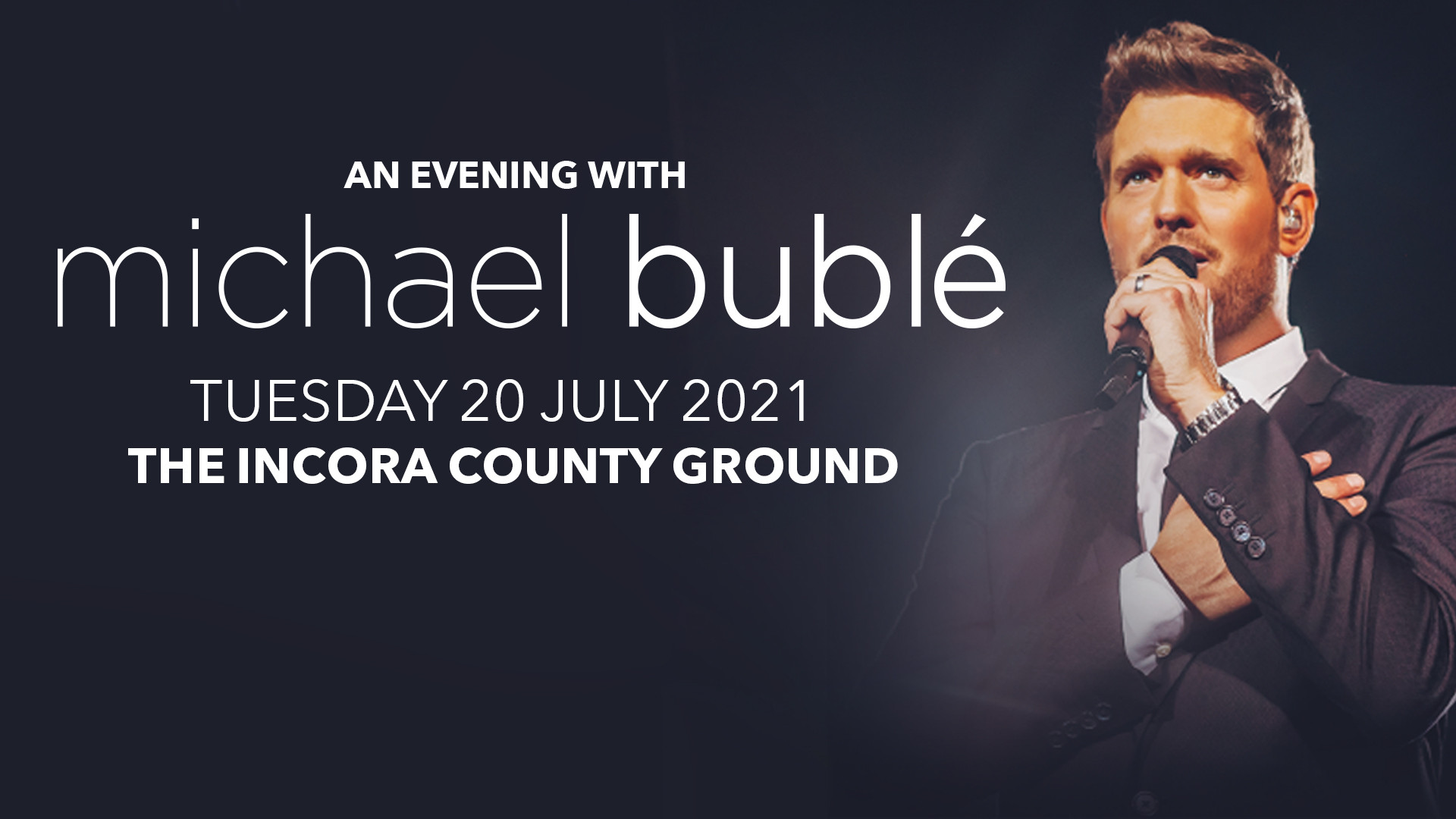 Michael Bublé concert re-scheduled for 2021